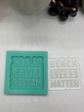 Load image into Gallery viewer, Black Lives Matter Silicone Mold